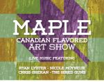 Maple...Canadian Flavoured Art Show
