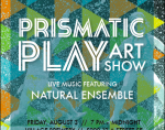 Prismatic Play Art Show